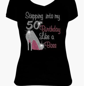 Plus Stepping into My 50th Birthday Like a Boss Shoes Bling Rhinestone Shirt XXL